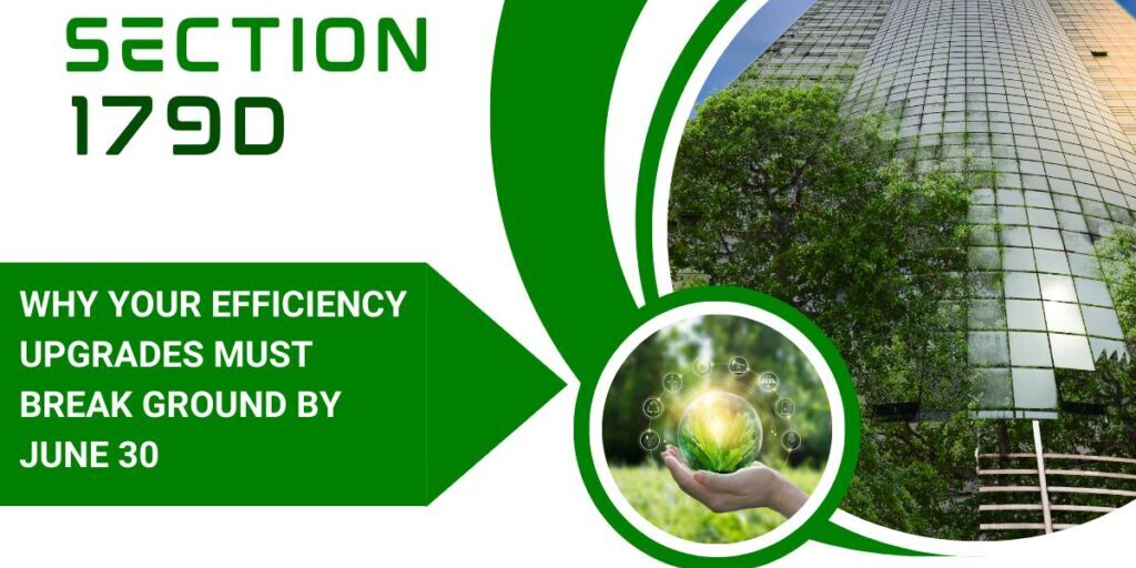 179D Tax deductions expire June 30, 2026